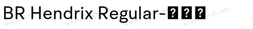 BR Hendrix Regular字体转换